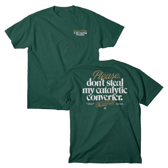 Loneliest Place On Earth Merch Store Aaron West And The Roaring Twenties Catalytic Converter Shirt Forest Green