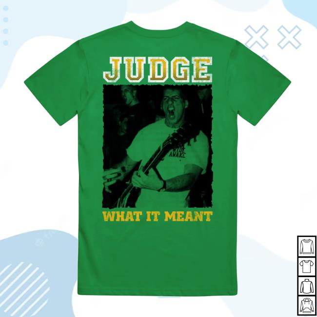 Merchnow Store Merch Judge What It Means Green Shirt 3 Merchnow Store Merch Judge What It Means Green Shirt
