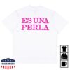 Rosalia Merch Es Una Perla White Tee