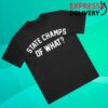 State Champs Merch Shop Of What Tee Black