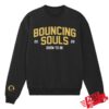 The Bouncing Souls Merch Shop Born To Be 2026 Crew