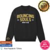 The Bouncing Souls Store Merch Born To Be 2026 Sweatshirt