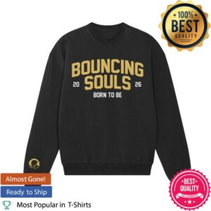 The Bouncing Souls Store Merch Born To Be 2026 Sweatshirt