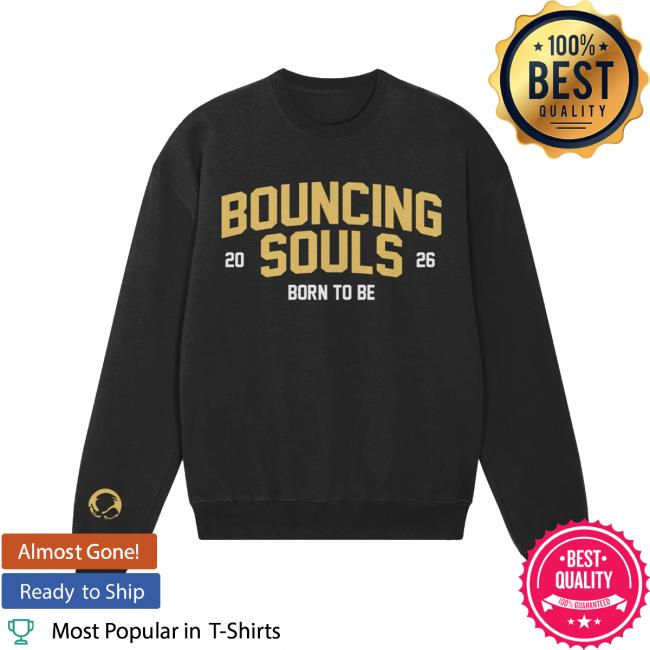 The Bouncing Souls Store Merch Born To Be 2026 Sweatshirt