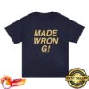 The Wrecks Merch Shop Store Made Wrong Tee Shirt 7 The Wrecks Merch Shop Store Made Wrong Tee