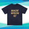 The Wrecks Store Merch Made Wrong Shirt