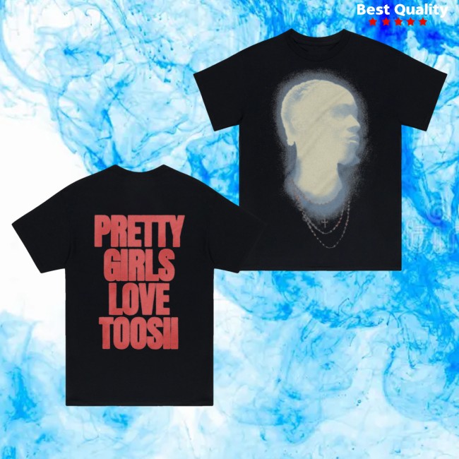 Toosii Store Merch Pretty Girls Tee 5 Toosii Store Merch Pretty Girls Tee