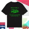 Trimet Merch Shop Max Type 1 End Of The Line Tee