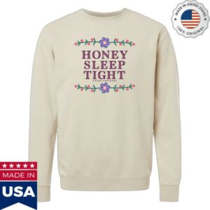Tyler Childers Music Merch Shop Store Honey Sleep Tight Crewneck