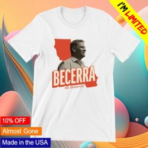 Xavier Becerra Merch Store Becerra For Governor Photo Unisex White Tee