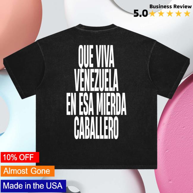 Caracas Merch Shop Store Que Viva Venezuela Tees