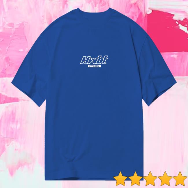 Hwbt Merch Shop Pit Crew T-Shirt