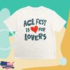 Acl Music Festival Merch Shop Store Acl Fest Is For Lovers Tee