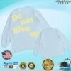 Andy Grammer Store Merch Do Not Give Up Long Sleeve