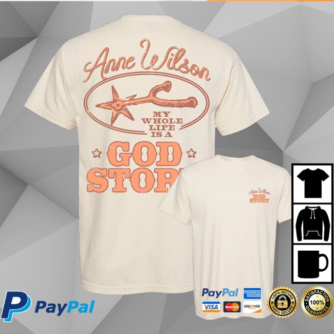 Anne Wilson Store Merch God Story Shirt