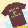 Aren't We Amphibians Store Merch Fishing Shirt Maroon