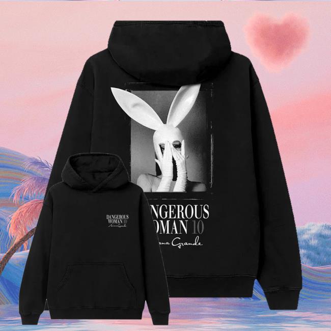Ariana Grande Merch Shop Store Dangerous Woman 10 Hoodie