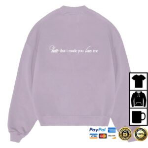 Ariana Grande Merch Store Hate That I Made You Love Me Crewneck