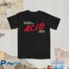Arrows In Action Store Merch Acid Tour Shirt