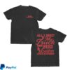 Bayker Blankenship Store Merch All I Need Shirt