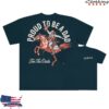Bussin' With The Boys Store Merch Ftd Proud To Be A Dad Shirt
