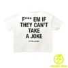 Commonhype Store Merch Bottega Desires Fuck Em White Shirt