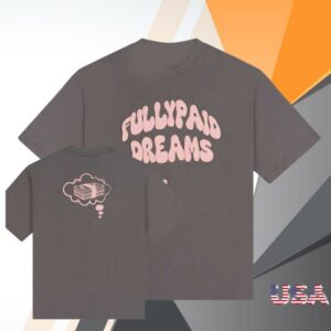 Crepslocker Merch Shop Store Fully Paid Dreams T-Shirt
