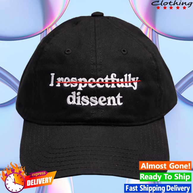 Crooked Store Merch I Respectfully Dissent Hat