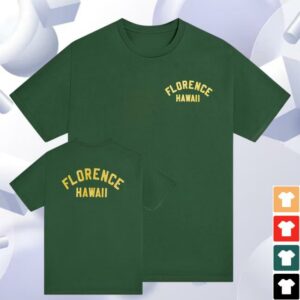 Florence Marinex Merch Shop Florence Hawaii Shirt