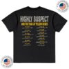 Highly Suspect Store Merch Tour Of The Yellow Roses Dateback T-Shirt