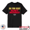 Ink Store Merch Do You Rent Scary Movies Shirt