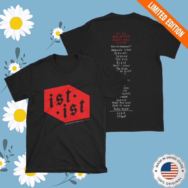 Ist Ist Merch Store Manchester Albert Hall Setlist T-Shirt