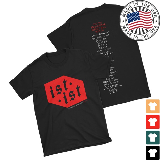Ist Ist Merch Store Manchester Albert Hall Setlist T-Shirt