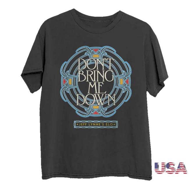 Jeff Lynnes Elo Shop Merch Dont Bring Me Down T-Shirt 2 Jeff Lynnes Elo Shop Merch Dont Bring Me Down T-Shirt