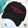 Jefferson Airplane Merch Store Jefferson Airplane Loves You Dad Hat