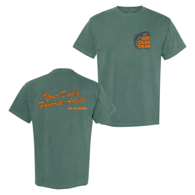 Joy Oladokun Merch Store Your Dad's Favorite Artist Tee Green