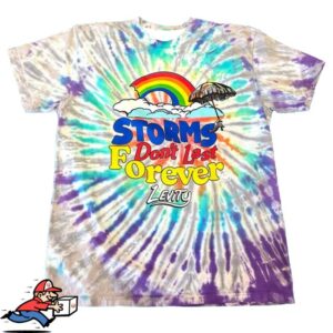 Levity Music Merch Store Storms Don't Last Forever Tiedye T Shirt