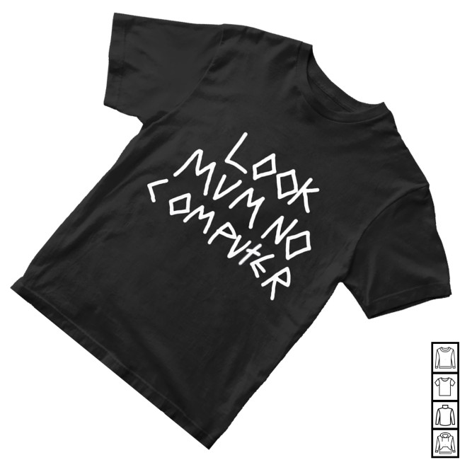 Look Mum No Computer Merch Store Unisex Tee Black Lmnc 3 Look Mum No Computer Merch Store Unisex Tee Black Lmnc T-Shirt