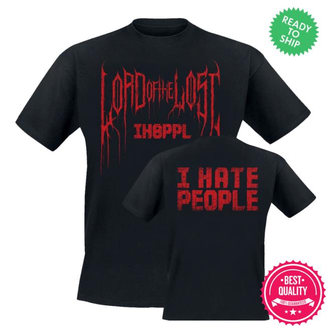 Lord Of The Lost Merch Shop Store Ih8ppl Unisex Shirt 3 Lord Of The Lost Merch Shop Store Ih8ppl Unisex Shirt
