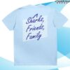 Loverboy Merch Store Sharks Friends Family Tee 1 Loverboy Merch Store Sharks Friends Family Tee