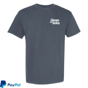 Mercyme Merch Store Denim Always Only Jesus Icon Tee