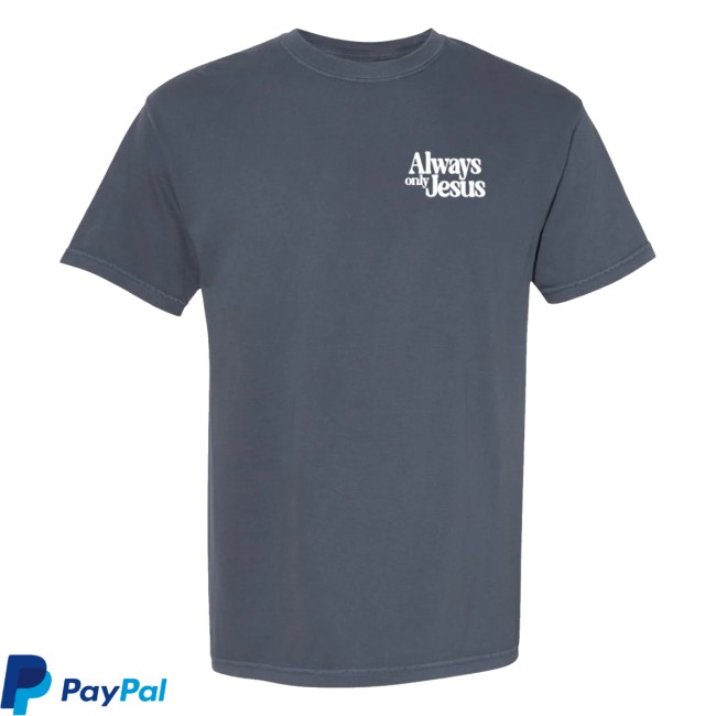 Mercyme Merch Store Denim Always Only Jesus Icon Tee