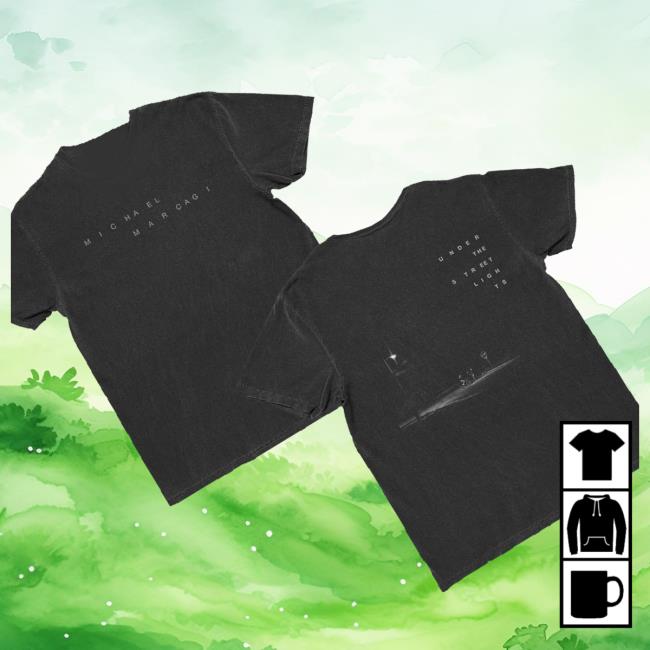 Michael Marcagi Merch Store Shop Under The Streetlights Album Tee