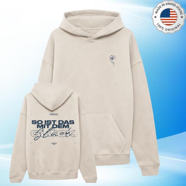 Montez Merch Shop So Ist Das Mit Dem Gluck Beige Hoodie
