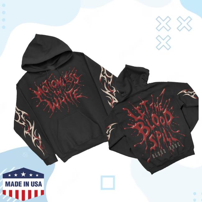 Motionless In White Shop Let The Blood Spill Hoodie