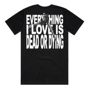 No Cure Store Merch Dead Or Dying Shirt
