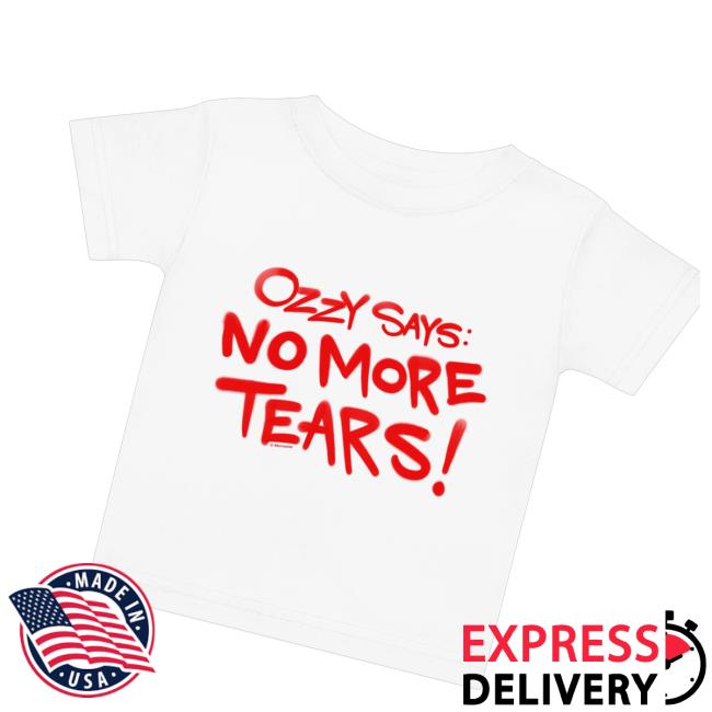 Ozzy Osbourne Merch Store Ozzy Says No More Tears Toddler Tee Shirt
