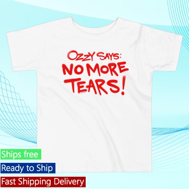Ozzy Osbourne Store Merch Ozzy Says No More Tears Toddler Tee