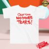 Ozzy Store Merch Ozzy Says No More Tears Toddler Shirt