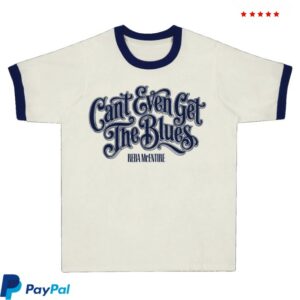 Reba Mcentire Merch Store Can't Even Get The Blues Ringer Tee